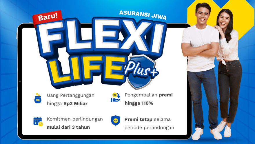 Flexi Life Plus: Asuransi Premi Kembali dengan Manfaat Ganda